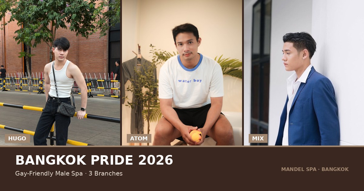 Bangkok Pride 2026 — Gay-Friendly Male Spa Guide for Pride Month Travelers